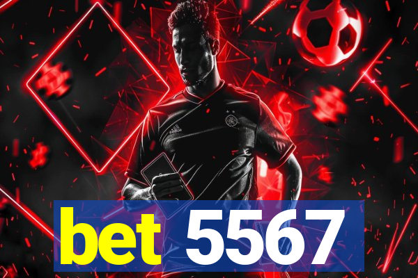 bet 5567